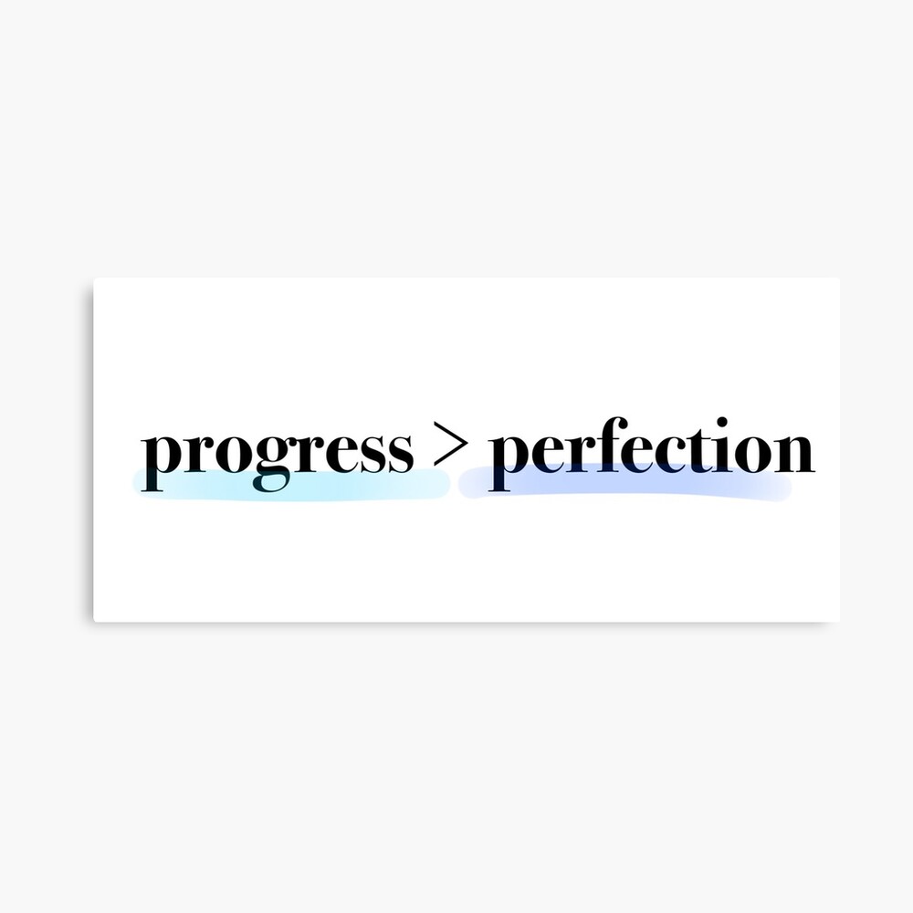 Progress Over Perfection: One Design, On Everything — Canvas Print