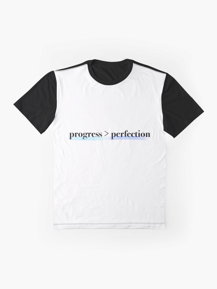 Thumbnail 4 von 5, Grafik T-Shirt, Fortschritt über Perfektion designt und verkauft von planet-eye.
