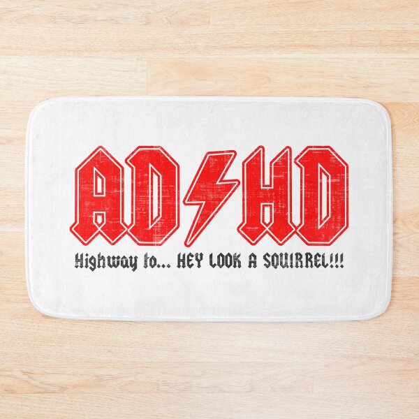 Item preview, ADHD Highway To Hey Look A Squirrel  designed and sold by PastBabylon.