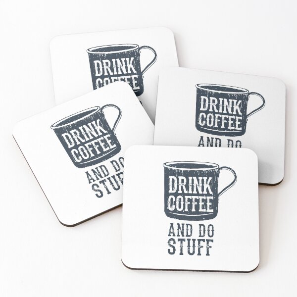 Item preview, Drink Coffee And Do Stuff designed and sold by Christopher Carey.