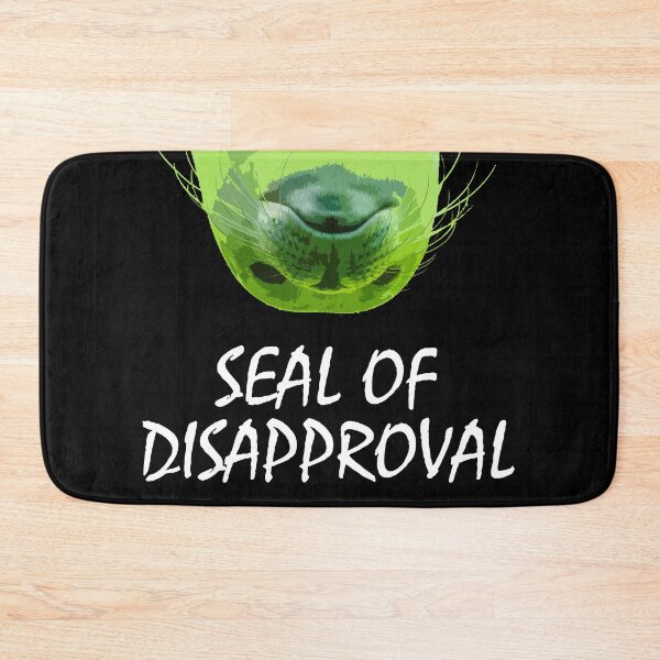 Item preview, Seal Of Disapproval  designed and sold by ExplosiveA.