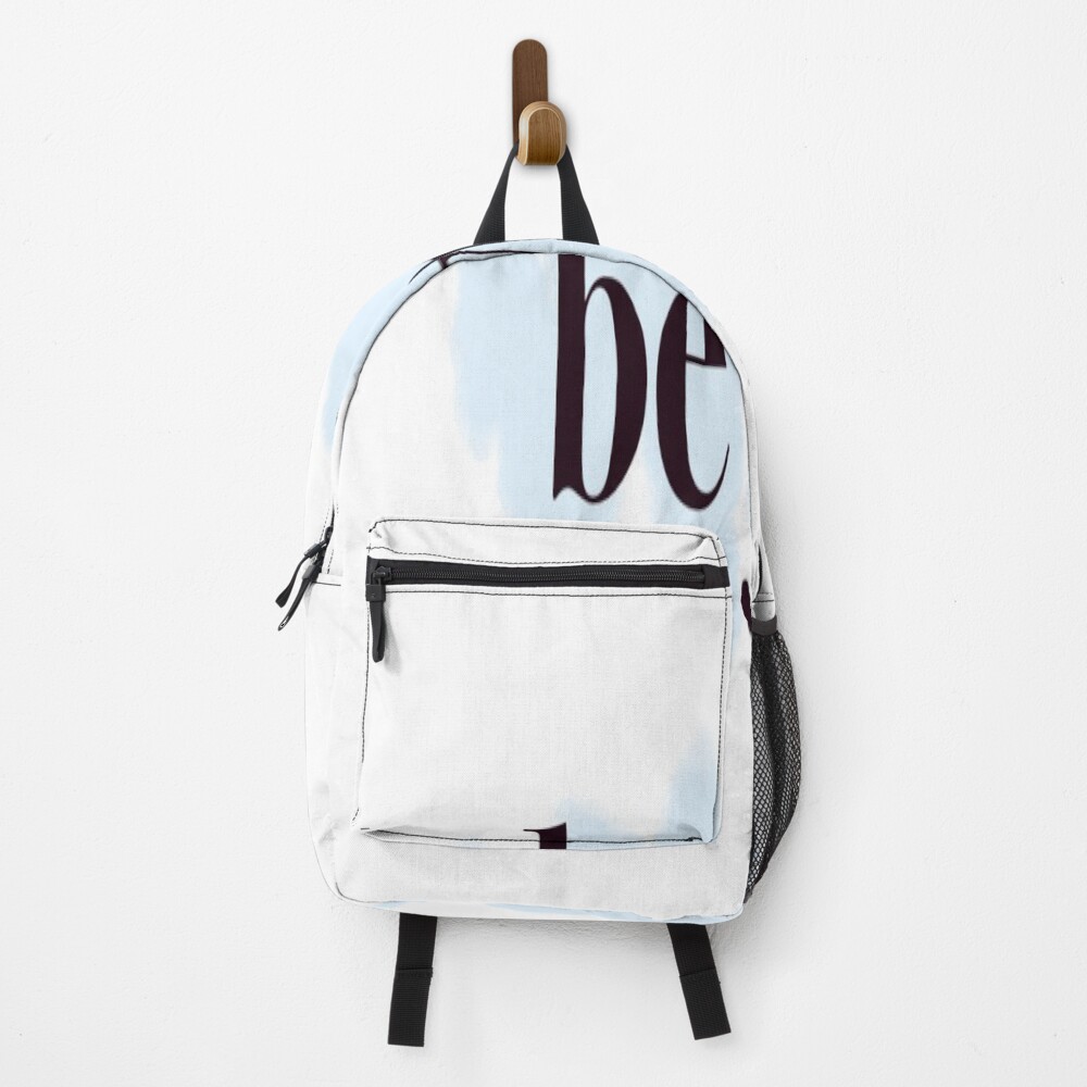 Be You Inspirational Words on a backpack