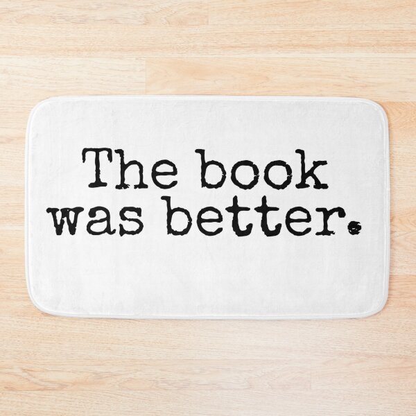 Item preview, The book was better. designed and sold by MadEDesigns.
