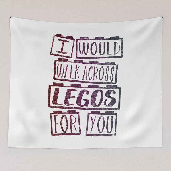 Item preview, I Would Walk Across Legos For You designed and sold by PastBabylon.