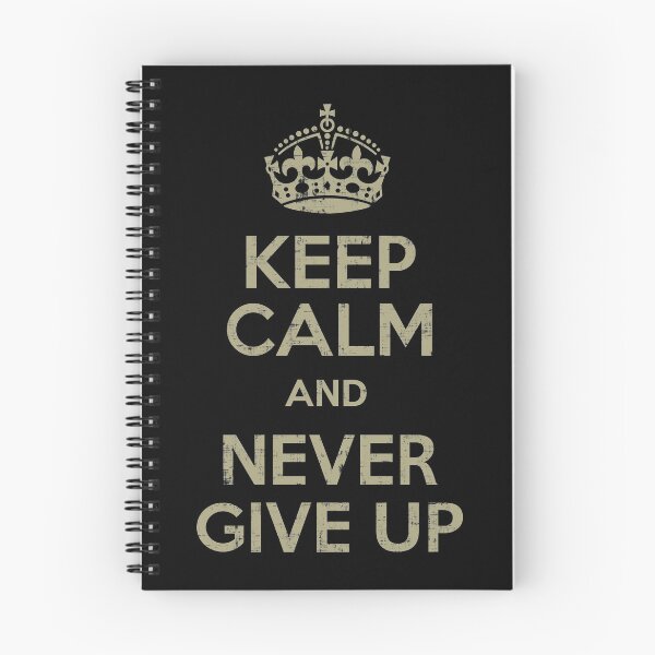 Item preview, Keep Calm And Never Give Up designed and sold by PastBabylon.