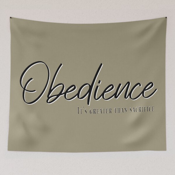 Item preview, Obedience - it's Greater than Sacrifice designed and sold by TheKingdomAttic.