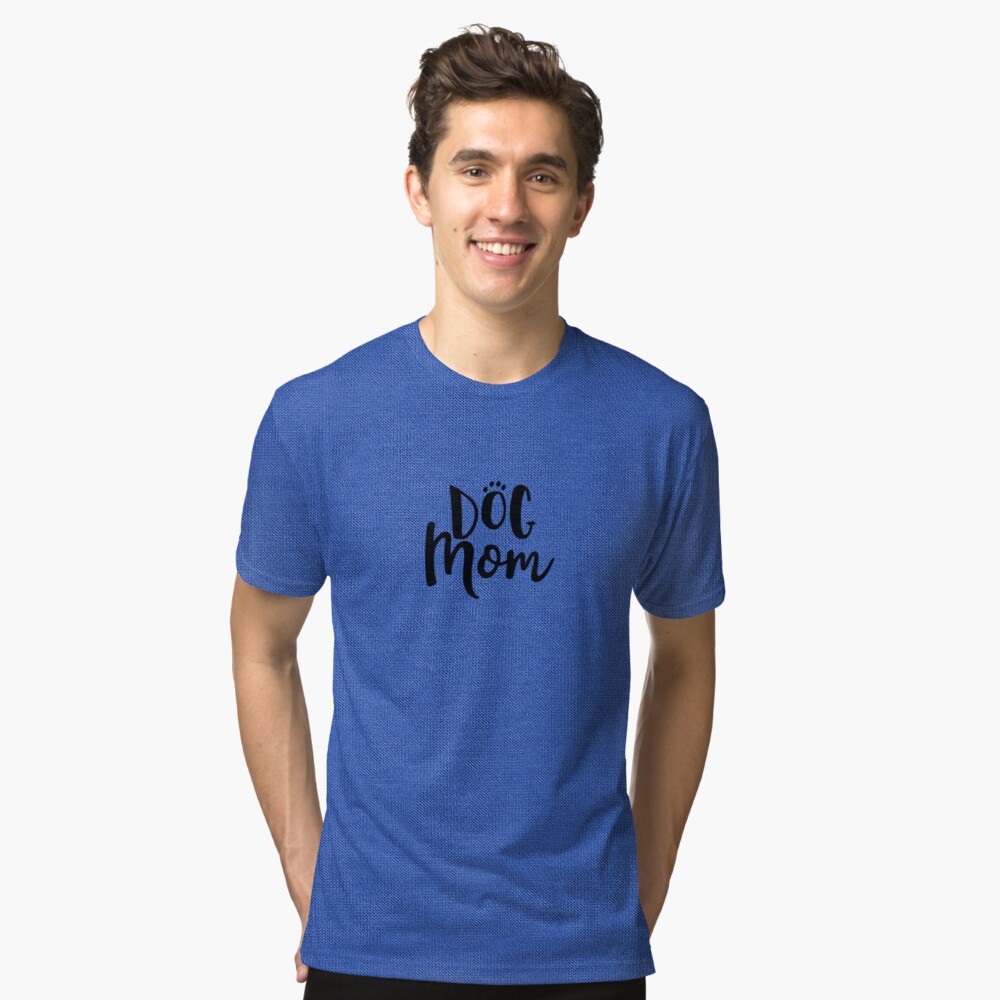 Proud Dog Mom Tri-blend T-Shirt