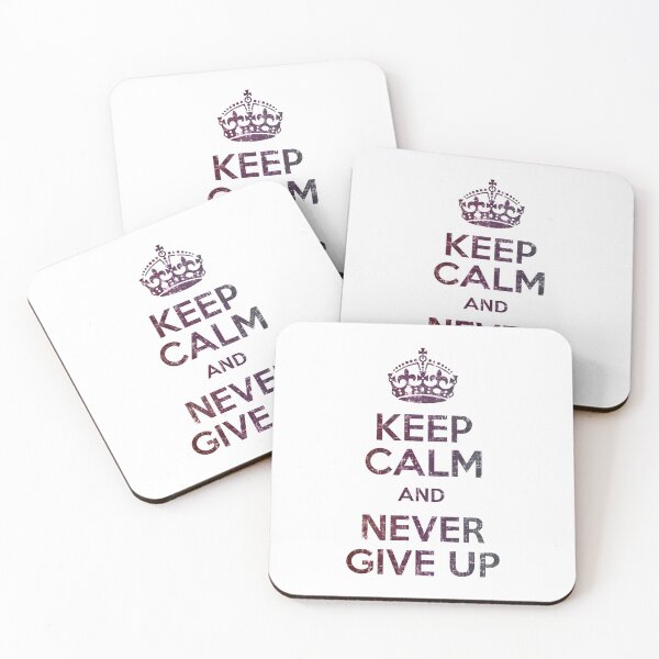 Item preview, Keep Calm And Never Give Up  designed and sold by PastBabylon.