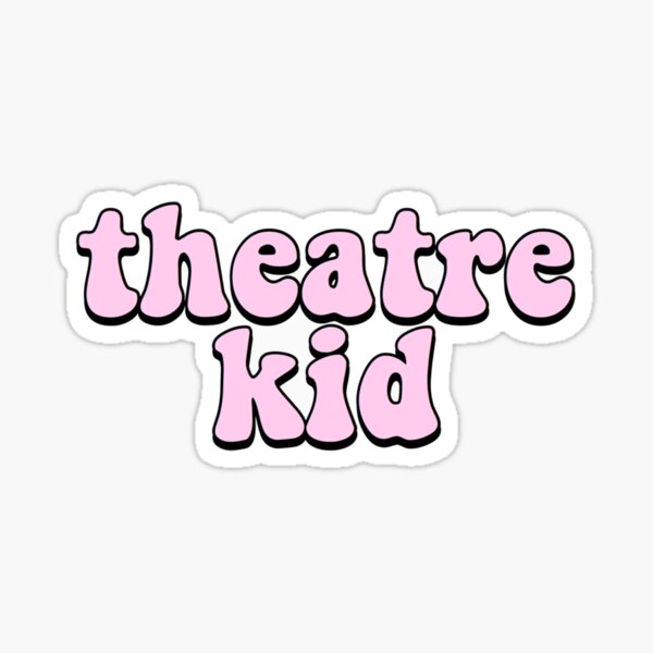 Item preview, Theatre Kid designed and sold by MaddieMJF.
