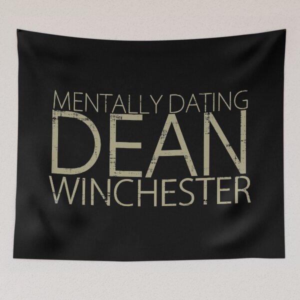 Item preview, Mentally Dating Dean Winchester Single Taken designed and sold by PastBabylon.