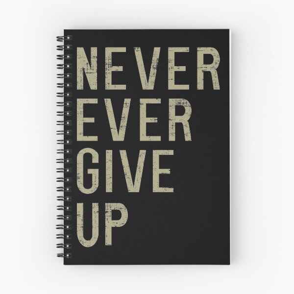 Item preview, Never Ever Giveup designed and sold by PastBabylon.