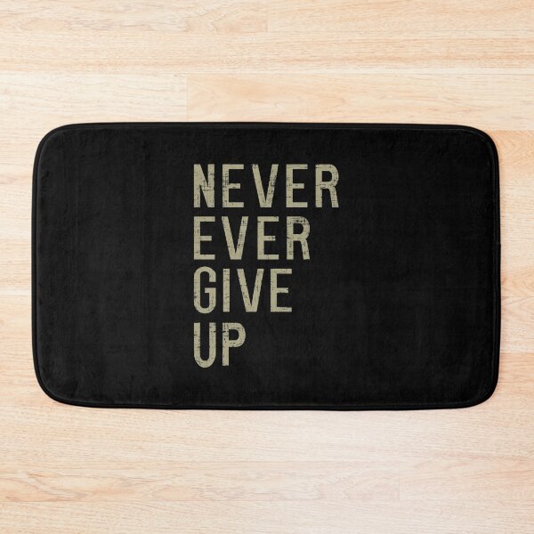 Item preview, Never Ever Giveup designed and sold by PastBabylon.