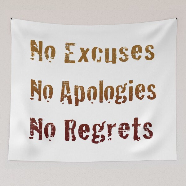 Item preview, No Excuses No Apologies No Regrets designed and sold by PastBabylon.