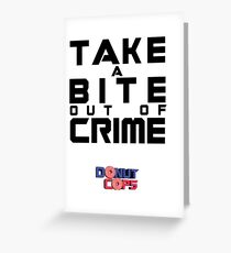 Take a bite out of crime Greeting Card