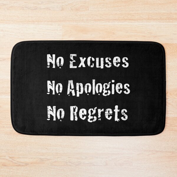 Item preview, No Excuses No Apologies No Regrets designed and sold by PastBabylon.