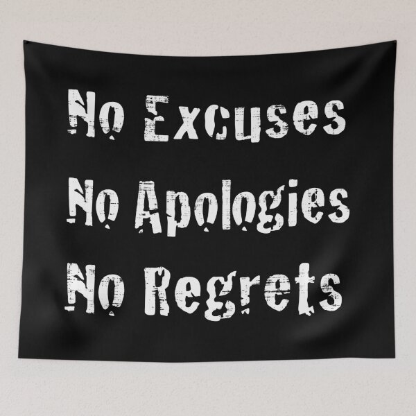 Item preview, No Excuses No Apologies No Regrets designed and sold by PastBabylon.