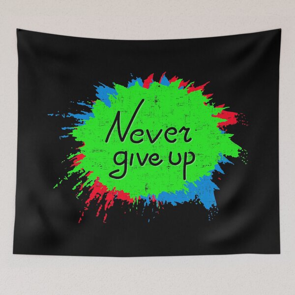 Item preview, Never Ever Giveup designed and sold by PastBabylon.
