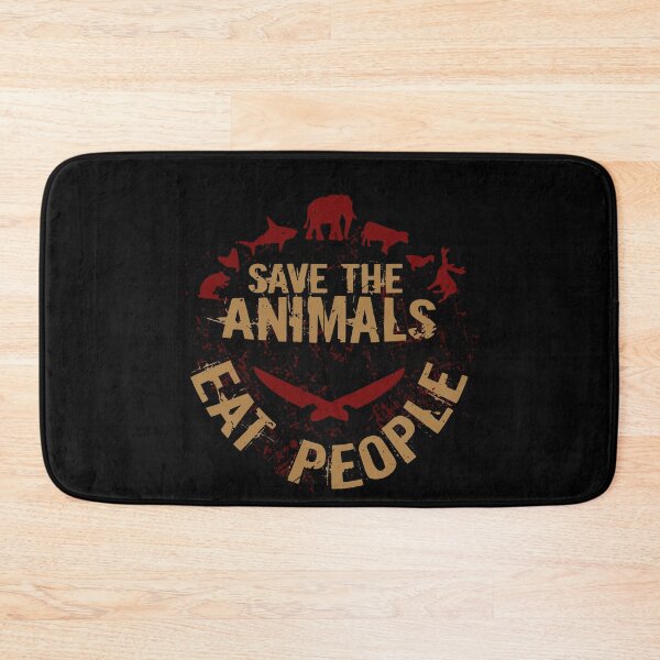 Item preview, save the animals, EAT PEOPLE  designed and sold by FandomizedRose.