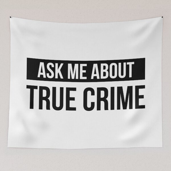Item preview, True Crime Shirt - Gift for Crime Junkies - Ask Me About True Crime designed and sold by Isabelle-Anne.