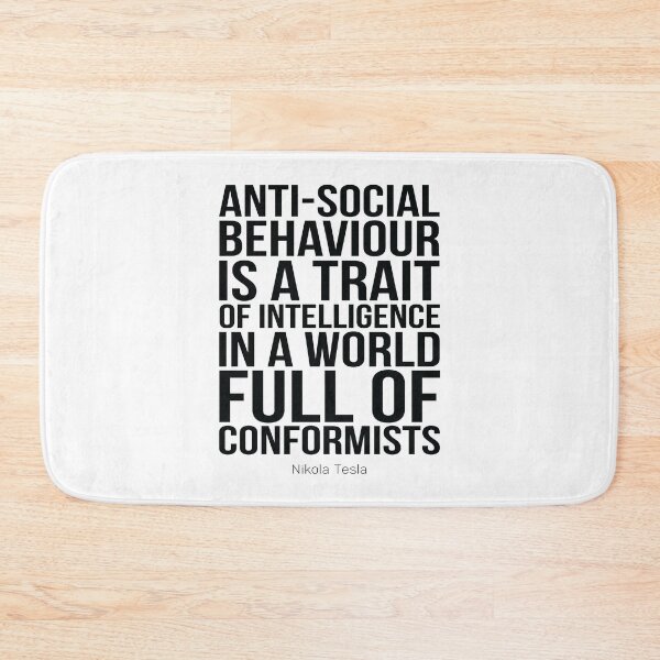 Item preview, Anti-Social Behaviour Is A Trait Of Intelligence In A World Full Of Conformists Inspirational Quotes designed and sold by ProjectX23.