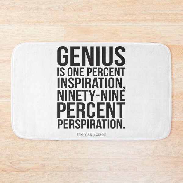 Item preview, Genus Is One Percent Inspiration, Ninety - Nine Percent Perspiration. Inspirational Quotes designed and sold by ProjectX23.
