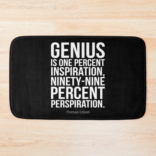 Item preview, Genus Is One Percent Inspiration, Ninety - Nine Percent Perspiration. Inspirational Quotes designed and sold by ProjectX23.