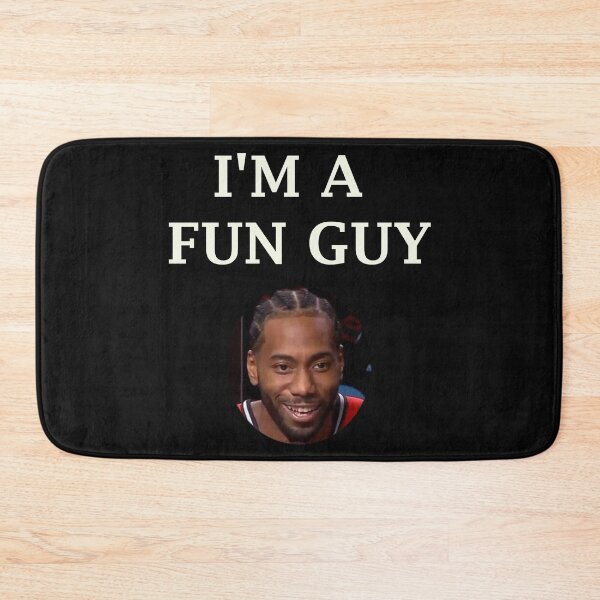 Item preview, I'm a fun guy- Kawhi Leonard nba designed and sold by reza07.