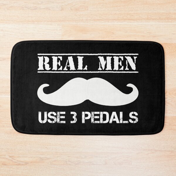 Item preview, Real Men Use 3 Pedals Manual Gear Shift designed and sold by Creekman Designs.
