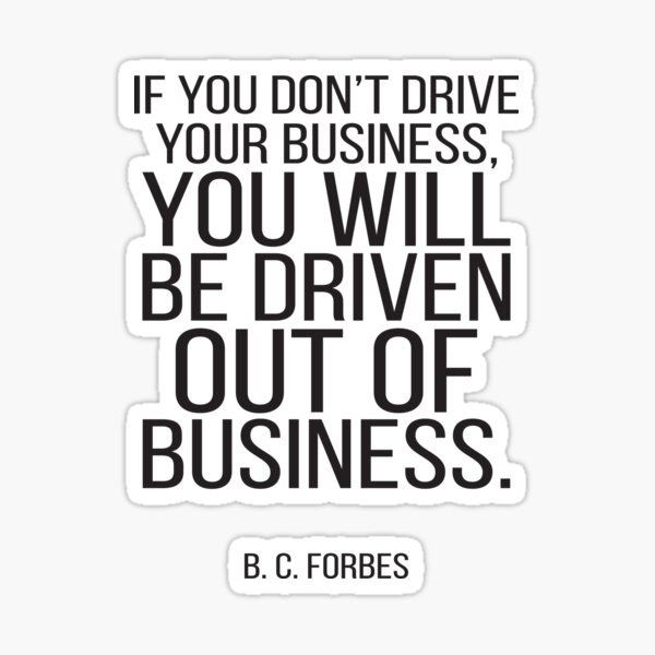 Item preview, If You Don't Drive Your Business You Will Be Driven Out Of Business. Inspirational Quotes designed and sold by ProjectX23.