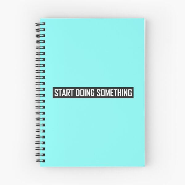 Item preview, Start Doing Something designed and sold by HiddenStar02.