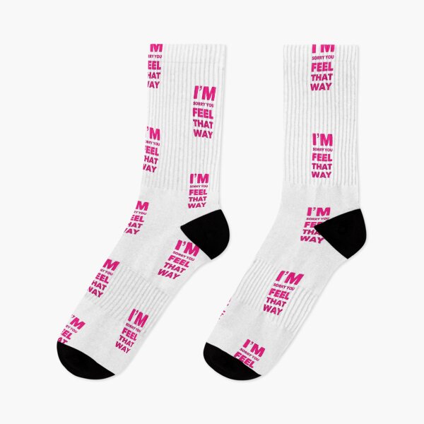 Item preview, I’m Sorry You Feel That Way designed and sold by Cynthia  Soucy.
