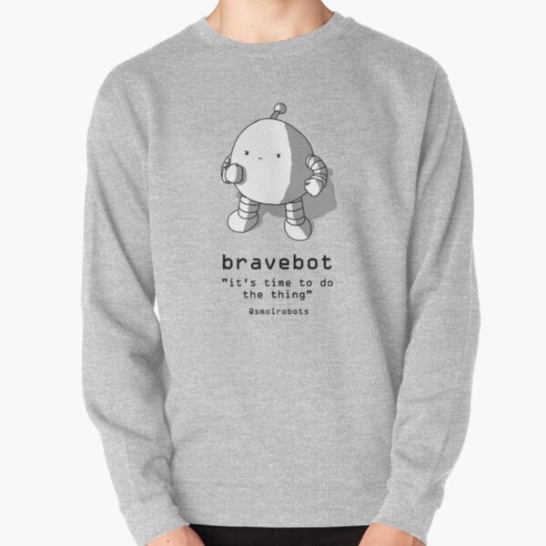 Bravebot Pullover Sweatshirt