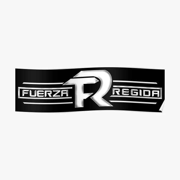 "Fuerza Regida" Poster for Sale by Mojica52 Redbubble