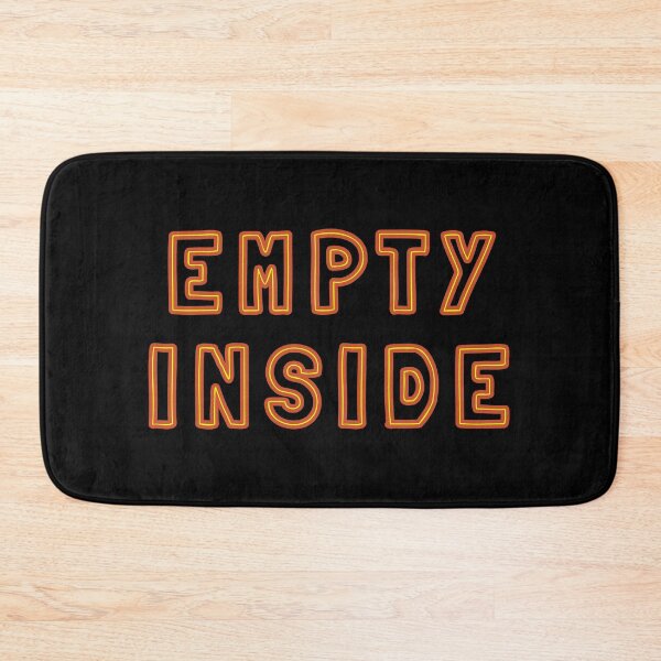 Item preview, Empty Inside – introvert and sarcastic designed and sold by plumpjose.