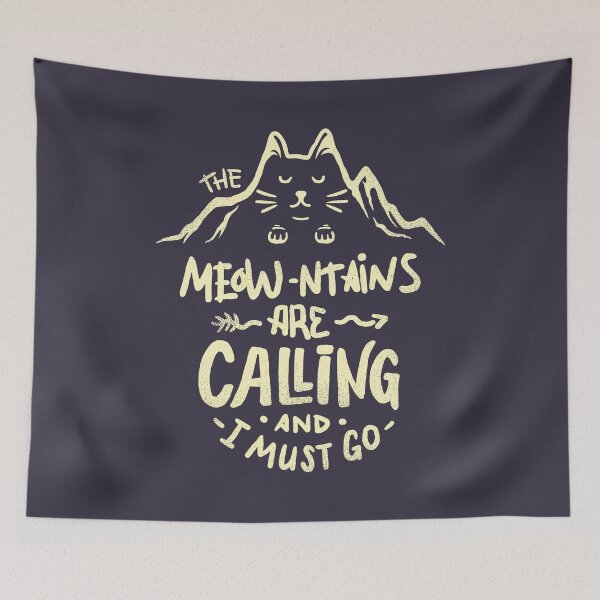 Item preview, The Meowntains are Calling And I Must Go designed and sold by Yipptee Shirts.