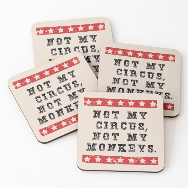 Item preview, NOT MY CIRCUS NOT MY MONKEYS designed and sold by BobbyG305.
