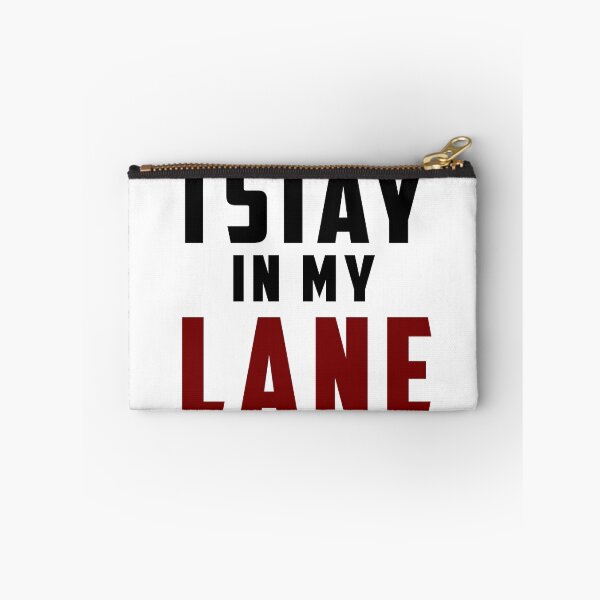 Item preview, I Stay in my lane design designed and sold by TheLaw61.