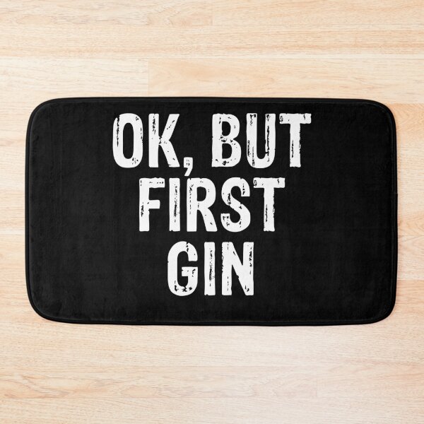 Item preview, OK But First Gin designed and sold by PeerlessMerch.
