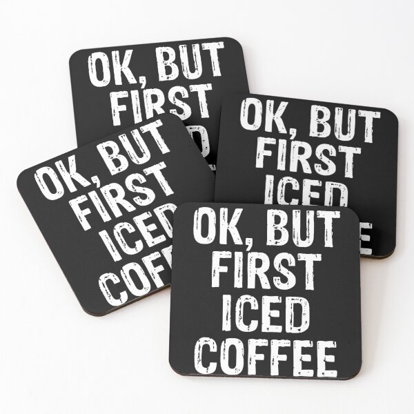 Item preview, OK But First Iced Coffee - Funny Coffee Addict designed and sold by PeerlessMerch.