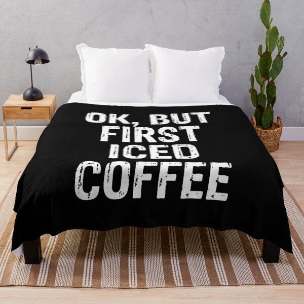 Item preview, OK But First Iced Coffee - Funny Coffee Addict designed and sold by PeerlessMerch.
