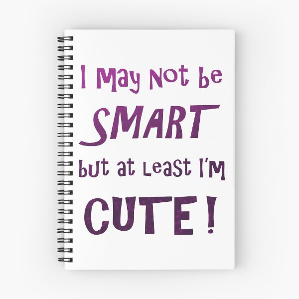 Item preview, I may not be smart but at least I'm cute! designed and sold by HF-AutoDesign.