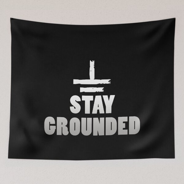Item preview, Stay Grounded - Funny Electrical Engineering Quote designed and sold by PeerlessMerch.