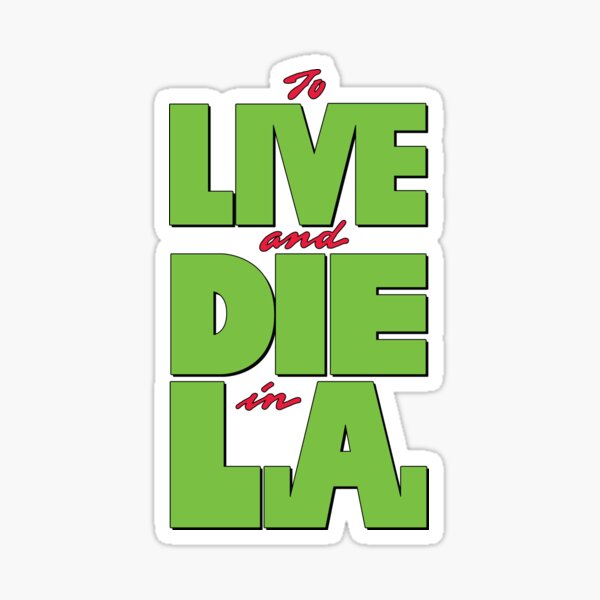 Item preview, To LIVE and DIE in L.A. designed and sold by Linubidix.