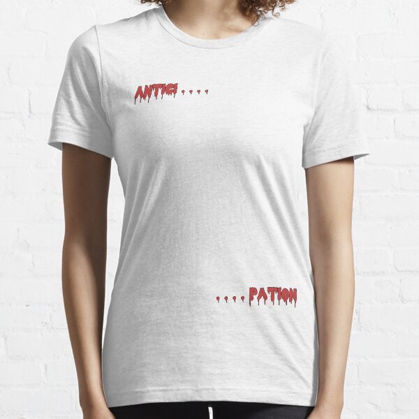Shiver With Antici........Pation - Rocky Horror Essential T-Shirt