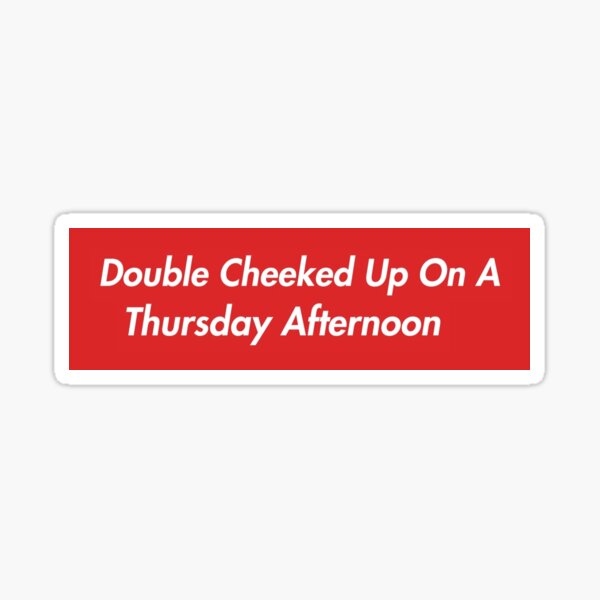 Double Cheeked Up On A Thursday Meme White and Red | Leggings