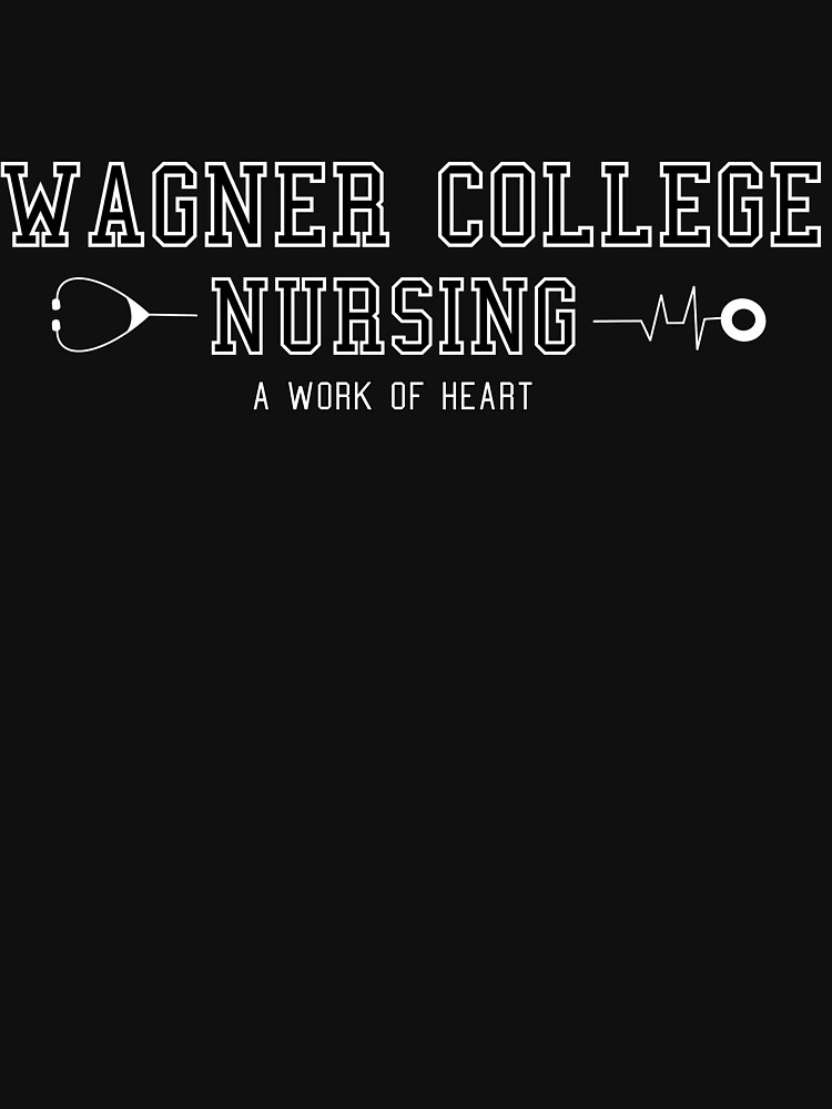 "Wagner College Nursing" Tshirt for Sale by nursing2020 Redbubble