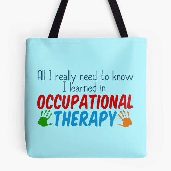 Item preview, All I Really Need to Know I Learned in Occupational Therapy designed and sold by Epic Love Designs.