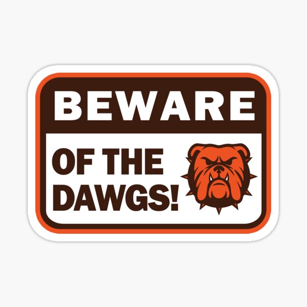 Beware of the Dawgs Sticker