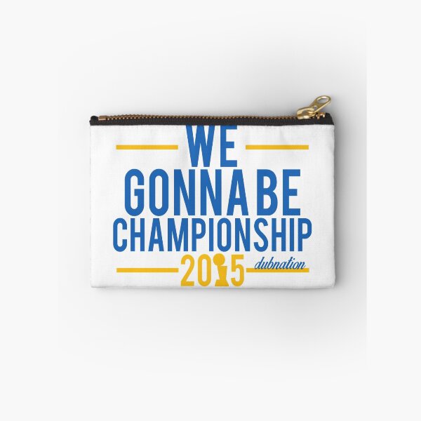 Item preview, We Gonna Be Championship - Dubnation designed and sold by ericjohanes.