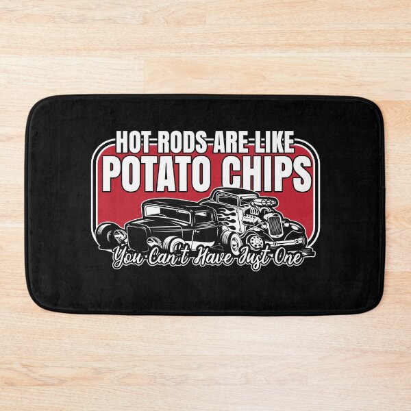 Item preview, Like Potato Chips You Can't Have Just One HotRod  designed and sold by TheCrazyBear.